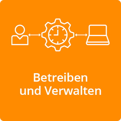 Betreiben und Verwalten