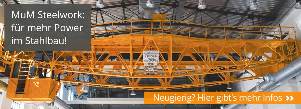 MuM Steelwork für mehr Power im Stahlbau